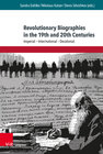 Buchcover Revolutionary Biographies in the 19th and 20th Centuries
