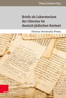 Buchcover Briefe als Laboratorium der Literatur im deutsch-jüdischen Kontext