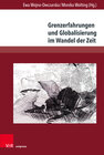 Buchcover Grenzerfahrungen und Globalisierung im Wandel der Zeit