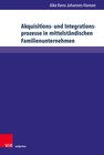 Buchcover Akquisitions- und Integrationsprozesse in mittelständischen Familienunternehmen