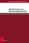 Buchcover Aktuelle Trends in der Übersetzungswissenschaft