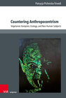 Buchcover Countering Anthropocentrism