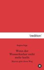 Buchcover Wenn der Wasserkocher nicht mehr kocht