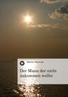 Buchcover Der Mann der nicht ankommen wollte