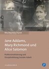 Buchcover Jane Addams, Mary Richmond und Alice Salomon