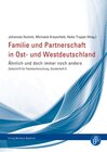 Buchcover Familie und Partnerschaft in Ost- und Westdeutschland