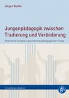 Buchcover Jungenpädagogik zwischen Tradierung und Veränderung