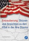 Buchcover Entzauberung: Skizzen und Ansichten zu den USA in der Ära Obama