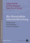 Buchcover (Re-)Konstruktive Inklusionsforschung