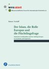 Buchcover Der Islam, die Rolle Europas und die Flüchtlingsfrage