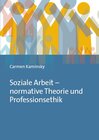 Buchcover Soziale Arbeit – normative Theorie und Professionsethik