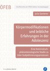 Buchcover Körpermodifikationen und leibliche Erfahrungen in der Adoleszenz