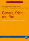 Gewalt, Krieg und Flucht width=