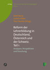 Buchcover Reform der Lehrerbildung in Deutschland, Österreich und der Schweiz I