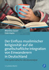 Buchcover Der Einfluss muslimischer Religiosität auf die gesellschaftliche Integration von Einwanderern in Deutschland