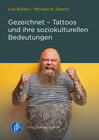 Buchcover Gezeichnet – Tattoos und ihre soziokulturellen Bedeutungen