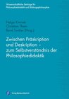 Buchcover Zwischen Präskription und Deskription – zum Selbstverständnis der Philosophiedidaktik