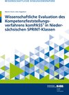 Buchcover Wissenschaftliche Evaluation des Kompetenzfeststellungsverfahrens komPASS³ in Niedersächsischen SPRINT-Klassen