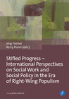 Buchcover Stifled Progress – International Perspectives on Social Work and Social Policy in the Era of Right-Wing Populism