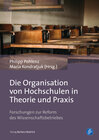 Buchcover Die Organisation von Hochschulen in Theorie und Praxis