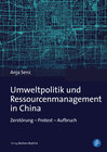 Buchcover Umweltpolitik und Ressourcenmanagement in China