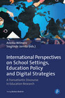Buchcover International Perspectives on School Settings, Education Policy and Digital Strategies