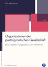 Buchcover Organisationen der postmigrantischen Gesellschaft