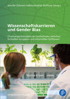 Buchcover Wissenschaftskarrieren und Gender Bias