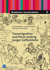 Buchcover Transmigration und Place-Making junger Geflüchteter