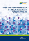 Buchcover Beton- und Stahlbauer/Beton- und Stahlbauerin Hochbaufacharbeiter/Hochbaufacharbeiterin