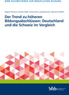 Buchcover Der Trend zu höheren Bildungsabschlüssen: Deutschland und die Schweiz im Vergleich