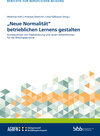 Buchcover „Neue Normalität“ betrieblichen Lernens gestalten