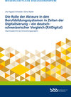 Buchcover Die Rolle der Akteure in den Berufsbildungssystemen in Zeiten der Digitalisierung – ein deutsch-schweizerischer Vergleic