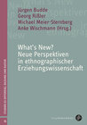Buchcover What’s New? Neue Perspektiven in ethnographischer Erziehungswissenschaft