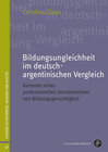 Buchcover Bildungsungleichheit im deutsch-argentinischen Vergleich