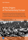 Buchcover At the Origins of Parliamentary Europe