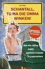 Buchcover Schantall, tu ma die Omma winken!