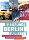 Buchcover 111 Gründe, Berlin zu lieben