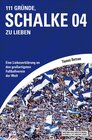 Buchcover 111 Gründe, Schalke 04 zu lieben