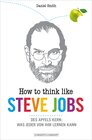 Buchcover How To Think Like Steve Jobs