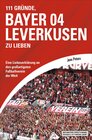 Buchcover 111 Gründe, Bayer 04 Leverkusen zu lieben
