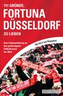 Buchcover 111 Gründe, Fortuna Düsseldorf zu lieben