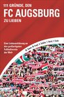 Buchcover 111 Gründe, den FC Augsburg zu lieben