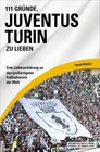 Buchcover 111 Gründe, Juventus Turin zu lieben