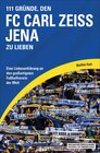 Buchcover 111 Gründe, den FC Carl Zeiss Jena zu lieben