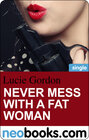 Buchcover Never mess with a fat woman (neobooks Single)