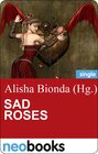 Buchcover Sad Roses (neobooks Singles)