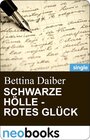 Buchcover Schwarze Hölle – rotes Glück (neobooks Singles)