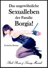 Buchcover Das ungewöhnliche Sexualleben der Familie Borgia!