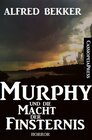 Buchcover Murphy und die Macht der Finsternis (Dämonenjäger Murphy)